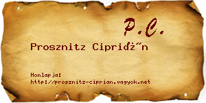 Prosznitz Ciprián névjegykártya
